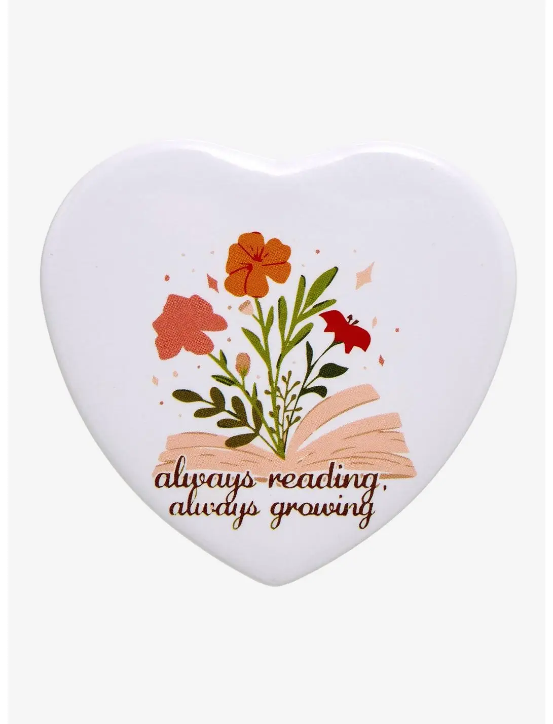 Always Reading, Always Growing Heart-Shaped Button Pin