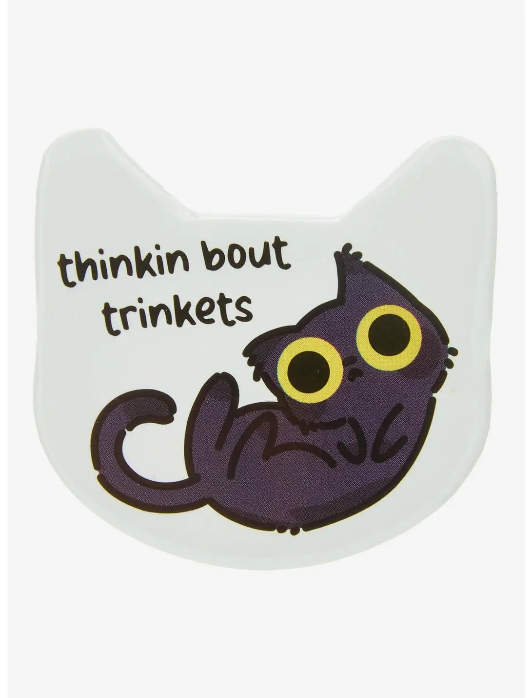 Cat Thinkin Bout Trinkets Button Pin