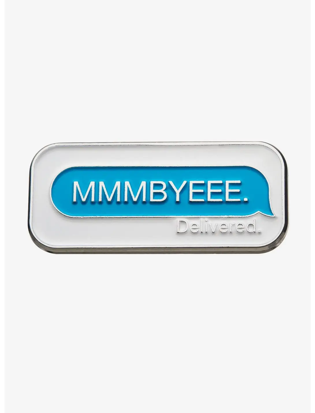 Mmm Bye Text Pin